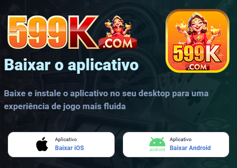 599k.com desfrute de inovador jogo